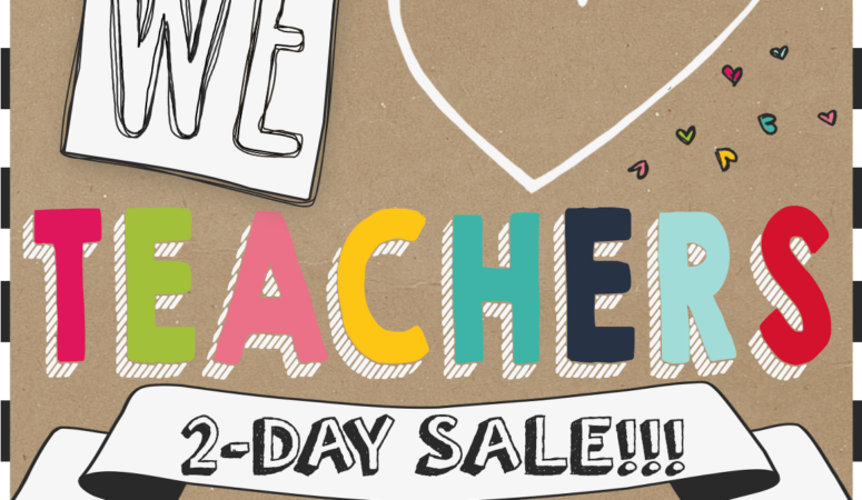 Teachers Appreciation Sale!