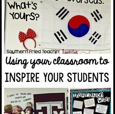 Using your Classroom to Inspire your Students