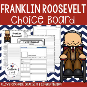 Make learning about presidents FUN! This choice board on Franklin Roosevelt brings student choice, creativity, and differentiation to your classroom, and your students will love it!