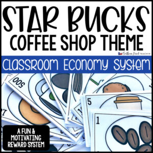 Star Bucks are a fun and motivating classroom economy reward system that your students will love